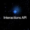 Google Interactions API چیست و چرا برای آینده Agentهای هوش مصنوعی مهم است؟